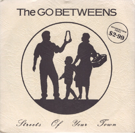 Go-Betweens 'Streets Of Your Town' picture